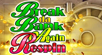 Break Da Bank Again Respin